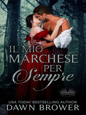 cover image of Il Mio Marchese Per Sempre